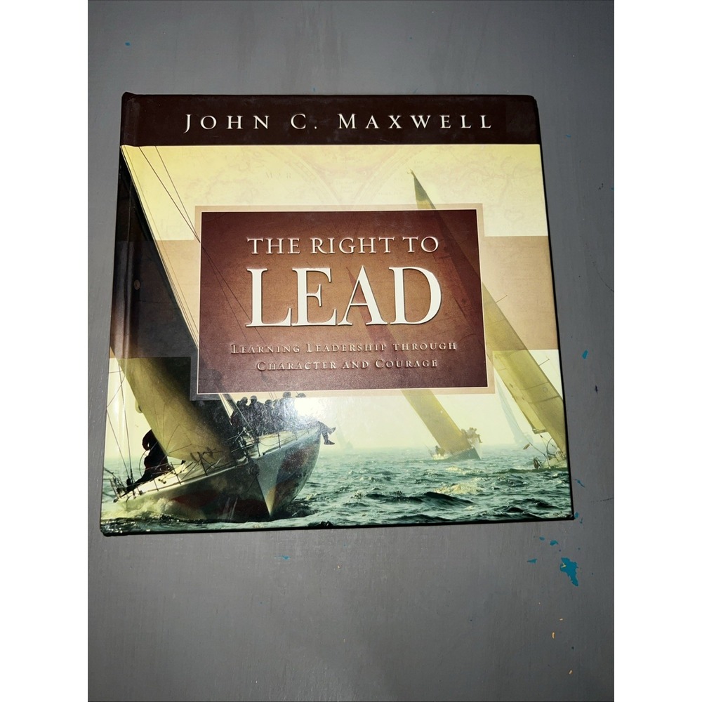 Right‎ to Lead : Learning Leadership Through Character and Courage by John C....